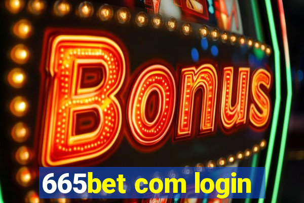 665bet com login